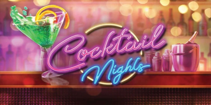 Bocoran Rahasia Agar Meraih Jackpot di Slot Cocktail Nights